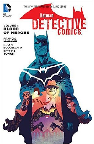 Batman: Detective Comics Vol. 8: Blood of Heroes TP