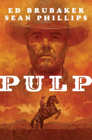 PULP HC (Ed Brubaker / Sean Phillips)