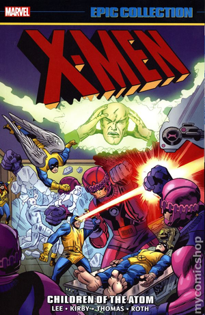 X-MEN: EPIC COLLECTION - CHILDREN OF THE ATOM VOL TP (NEW PRINTING)