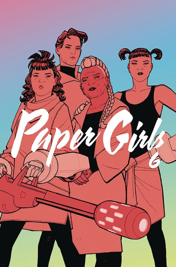 PAPER GIRLS : Trade Paperback Volume 6