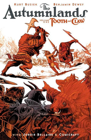 The Autumnlands: Tooth & Claw TP
