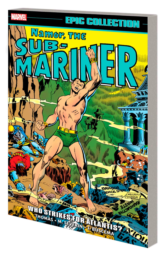 Namor the Sub-Mariner Epic Collection: Who Strikes For Atlantis? TP