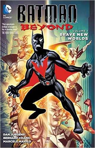 BATMAN BEYOND : BRAVE NEW WORLDS (Trade Paperback Collection 1)