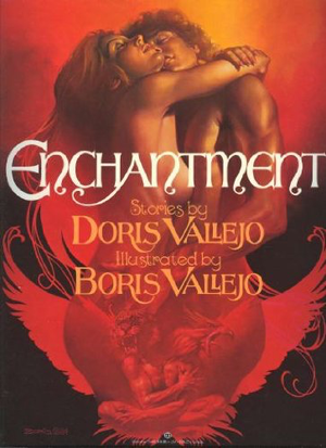Enchantment : Stories By Doris Vallejo / Illustrated by Boris Vallejo