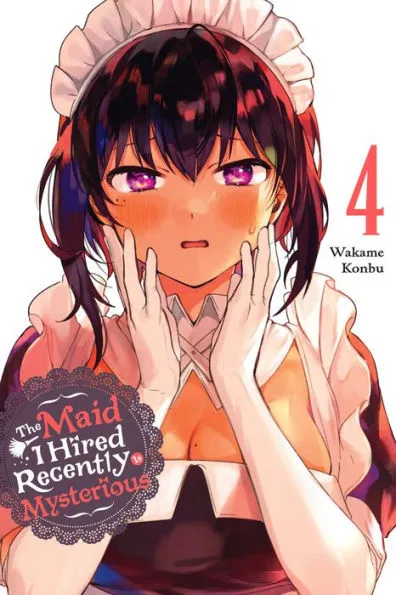 The Maid I Hired Recently Is Mysterious, Vol. 4 (MR)