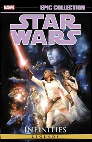 STAR WARS LEGENDS: EPIC COLLECTION - INFINITIES Trade Paperback Collection