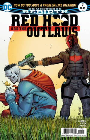 Red Hood and the Outlaws #7 (2016 Rebirth Series)