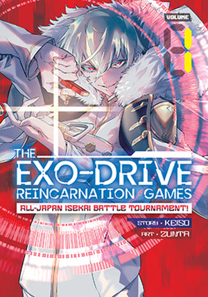 THE EXO-DRIVE REINCARNATION GAMES: All-Japan Isekai Battle Tournament! Vol. 1 TP