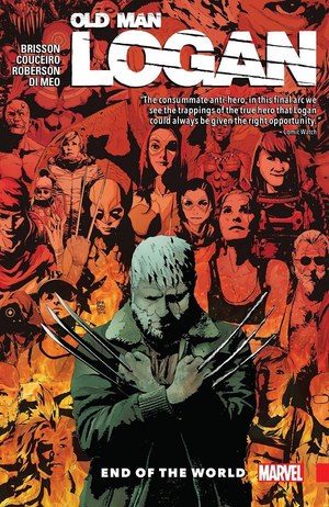 WOLVERINE: OLD MAN LOGAN VOL. 10: END OF THE WORLD TP