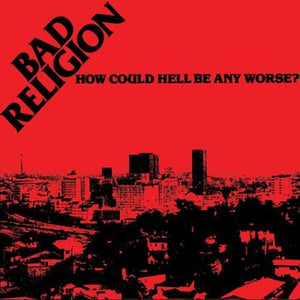 Bad Religion : How Could Hell Be Any Worse LP Record