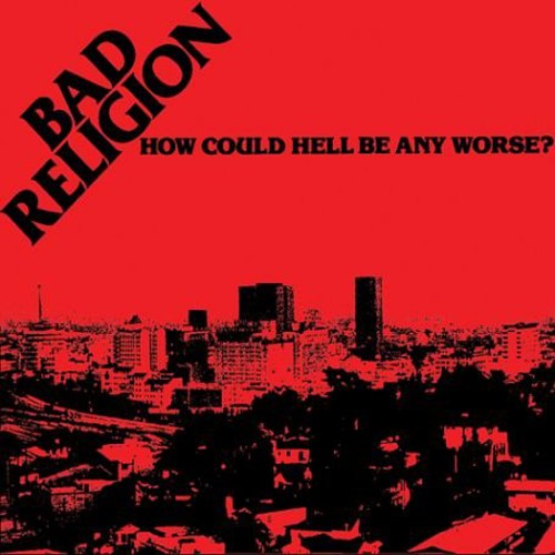 Bad Religion : How Could Hell Be Any Worse LP Record