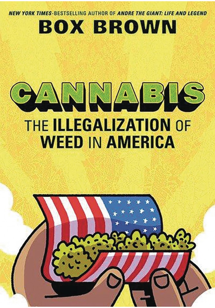 CANNABIS : The Illegalization of Weed in America HC (Box Brown)