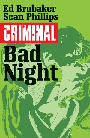 CRIMINAL VOL. 4: BAD NIGHT TP