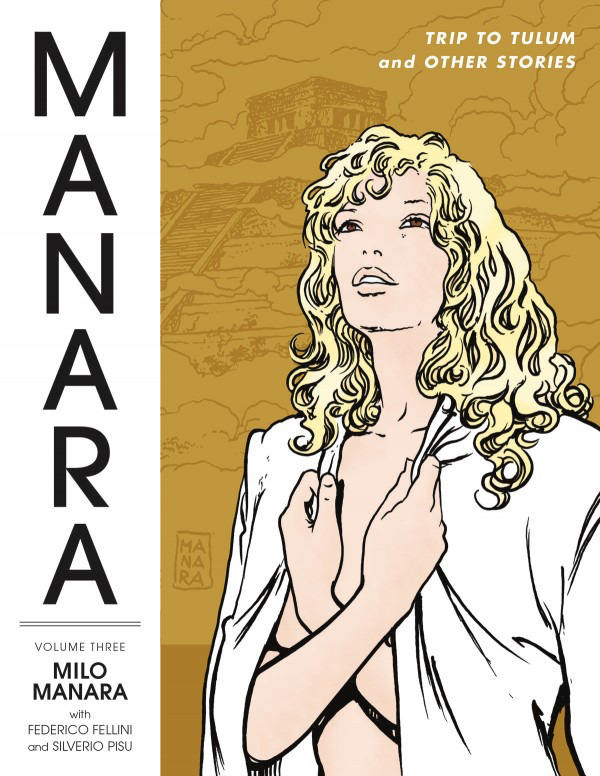 THE MANARA LIBRARY VOL. 3: TRIP TO TULUM AND OTHER STORIES TP