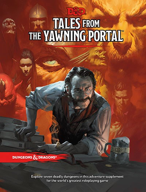 Dungeons and Dragons RPG: Tales from the Yawning Portal HC (Hardcover) D&D RPG Adventure