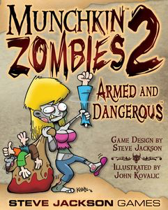 Munchkin Zombies 2 : Armed and Dangerous