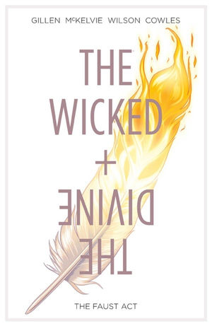 THE WICKED + THE DIVINE VOL. 1: THE FAUST ACT TP