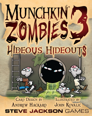 Munchkin Zombies 3 : Hideous Hideouts Expansion