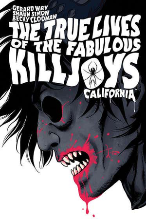True Lives of the Fabulous Killjoys : Deluxe HC