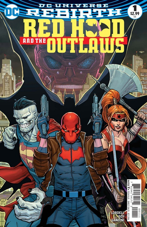 Red Hood and the Outlaws #1 (2016 Rebirth Series)
