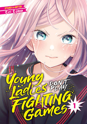 Young Ladies Don’t Play Fighting Games Vol. 1 TP