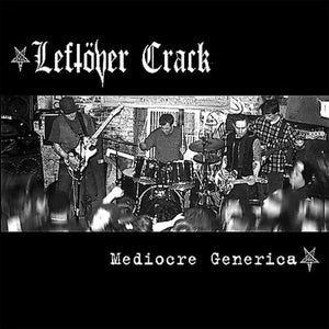 Leftover Crack:  Mediocre Generica LP Record
