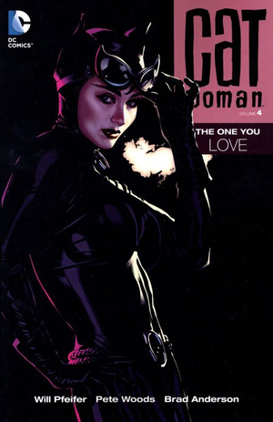 CATWOMAN VOL. 4: THE ONE YOU LOVE TP