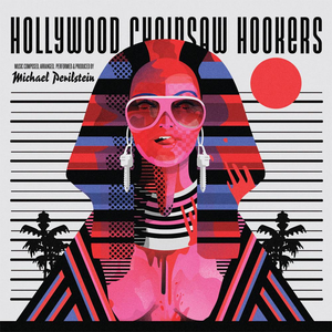 Hollywood Chainsaw Hookers : Original Motion Picture Soundtrack LP (Sealed) Record