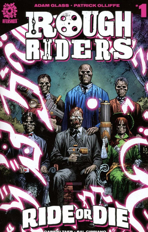 Rough Riders : Ride or Die #1