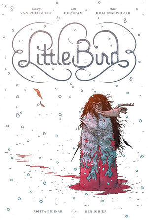 LITTLE BIRD: THE FIGHT FOR ELDER'S HOPE (Hardcover Edition)