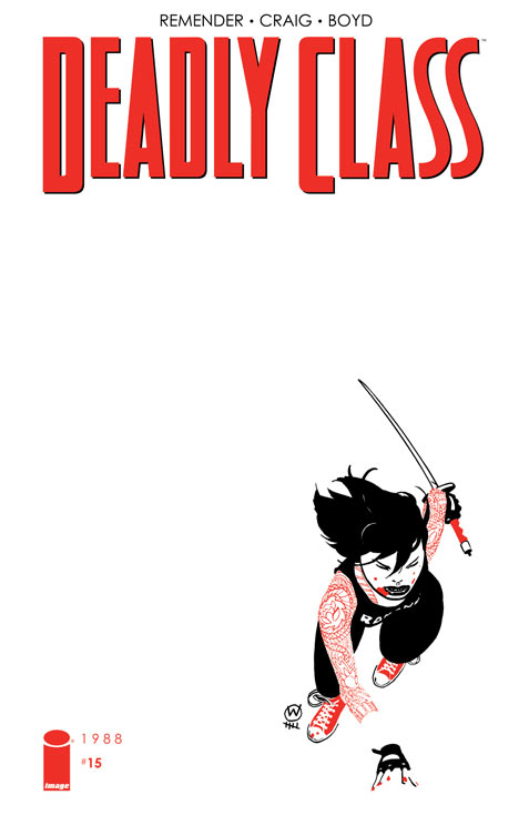 Deadly Class #15  (Rick Remender / Image)