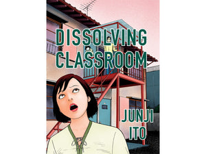 Dissolving Classroom by Junji Ito Collector's Edition HC
