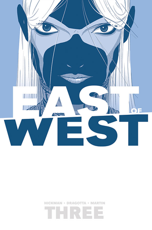 EAST OF WEST VOL 3 TP