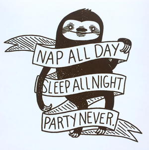 Sticker: Nap All Day, Sleep All Night, Party Never (Sloth) by Nation Of Amanda