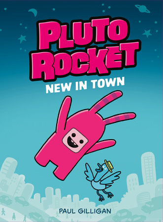 Pluto Rocket: New in Town (Pluto Rocket #1) HC