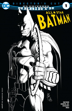 All-Star Batman #1 (2016 Scott Snyder) Director's Cut