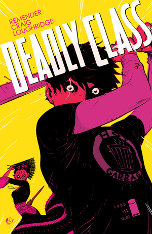 Deadly Class #11  (Rick Remender / Image)
