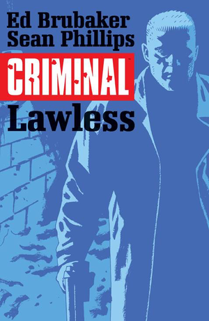 CRIMINAL VOL. 2: LAWLESS TP