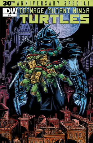 TEENAGE MUTANT NINJA TURTLES 30TH ANNIVERSARY SPECIAL #1