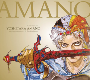 Yoshitaka Amano: The Illustrated Biography - Beyond the Fantasy HC