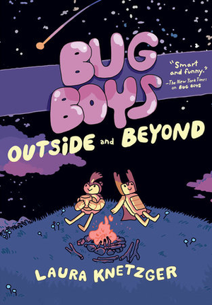 BUG BOYS OUTSIDE AND BEYOND : HC Laura Knetzger