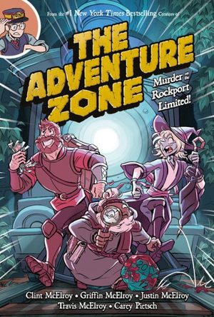 THE ADVENTURE ZONE MURDER ON THE ROCKPORT LIMITED!