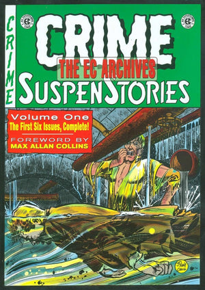 The EC Archives: Crime SuspenStories Vol. 1 HC