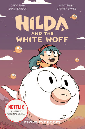 Hilda and the White Woff (Novel) TP (6th in the Novel Tie In Netflix Series)