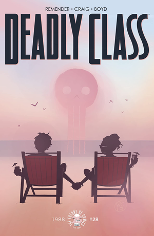 Deadly Class #28 (Rick Remender / Image)