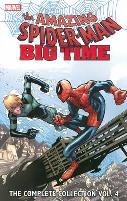 THE AMAZING SPIDER-MAN: BIG TIME - THE COMPLETE COLLECTION VOL. 4 TP