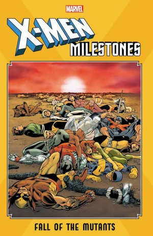 X-MEN MILESTONES: FALL OF THE MUTANTS TP