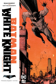 BATMAN: WHITE KNIGHT-THE DELUXE EDITION HC Signed By Sean Murphy
