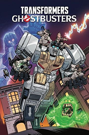 TRANSFORMERS / GHOSTBUSTERS: GHOSTS OF CYBERTRON TP