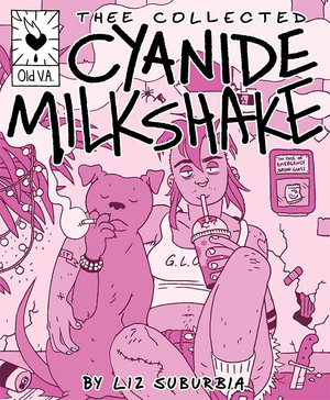 Cyanide Milkshake by Liz Suburbia TP
